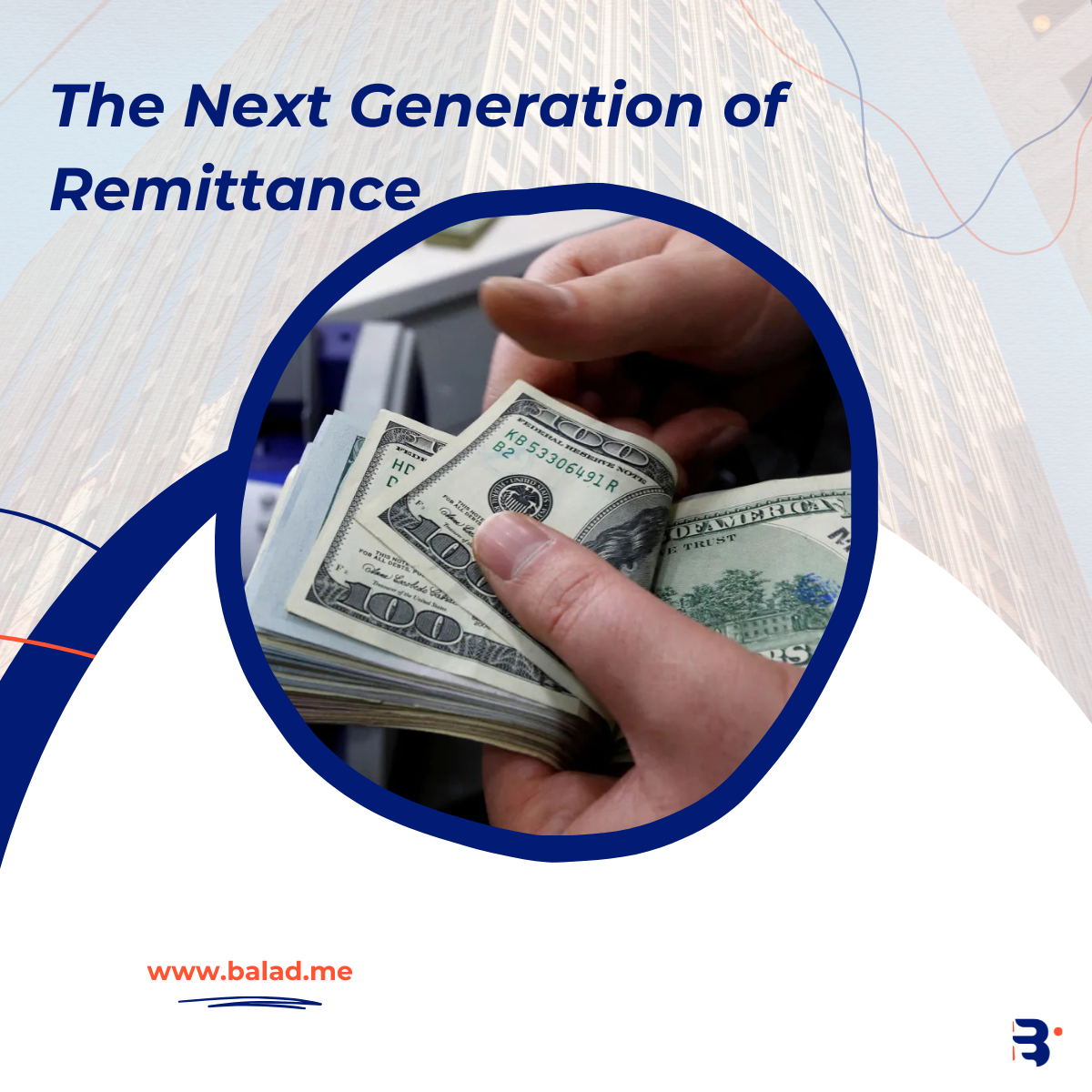 Next generation remittance API-first money transfer innovation by Balad